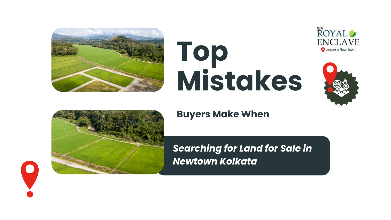 12 Mistakes to Avoid When Buying Land for Sale in Newtown Kolkata